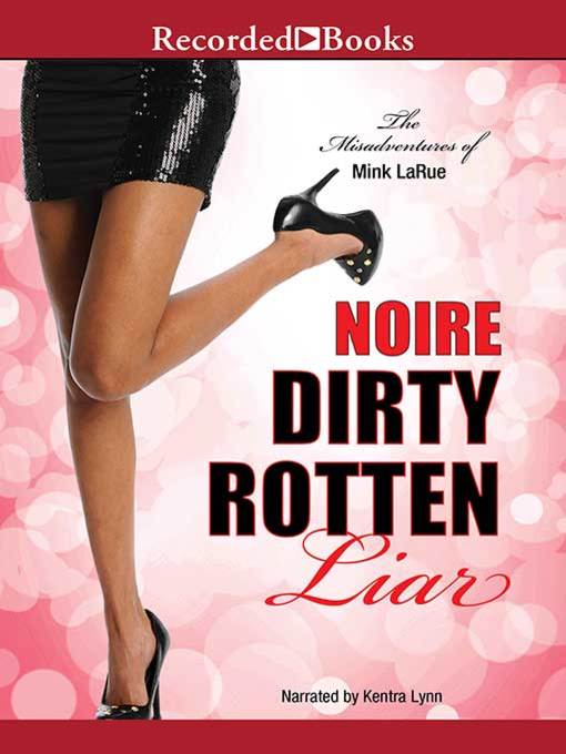 Title details for Dirty Rotten Liar by Noire - Wait list